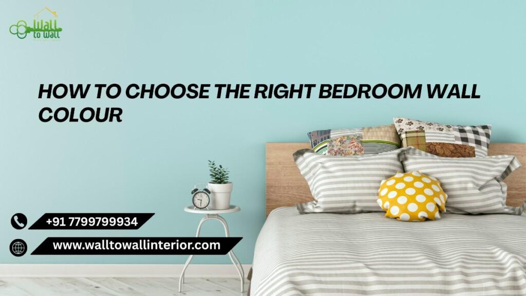 How to Choose the Right Bedroom Wall Colour