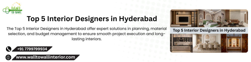 Top 5 Interior Designers in Hyderabad