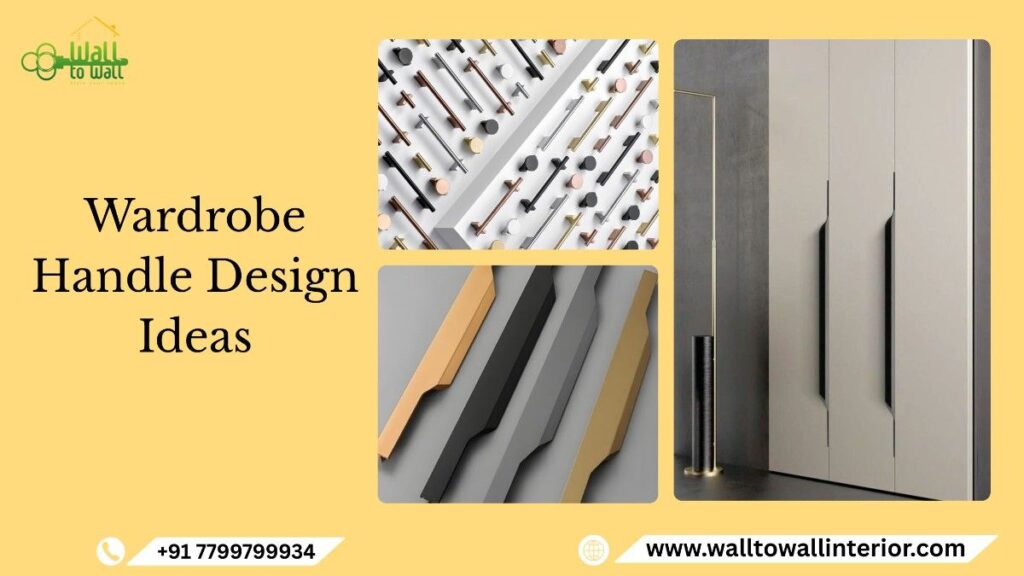 Wardrobe Handle Design Ideas