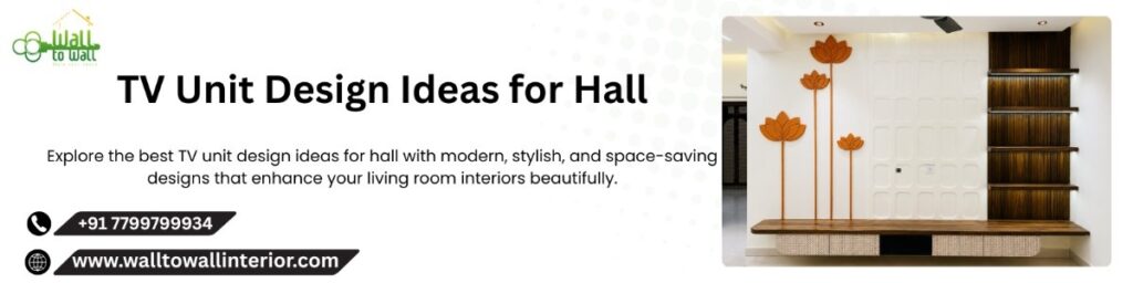 TV Unit Design Ideas for Hall