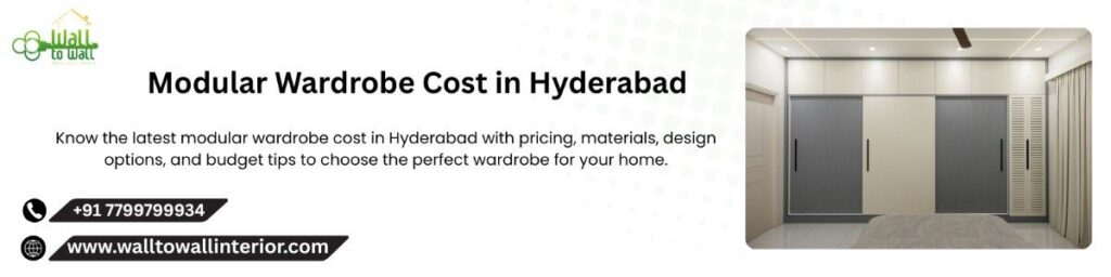Modular Wardrobe Cost in Hyderabad