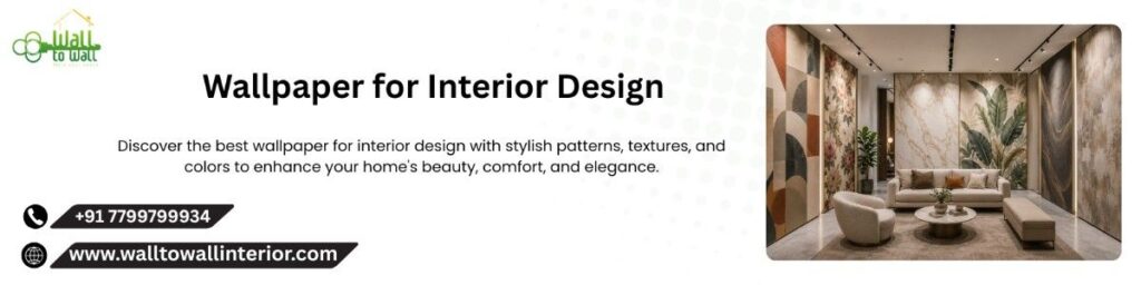 Wallpaper for Interior Design